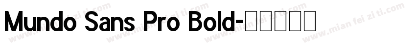 Mundo Sans Pro Bold字体转换